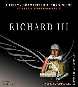 [英文Audiobook音频+文本] Richard III: Arkangel Shakespeare - William Shakespeare